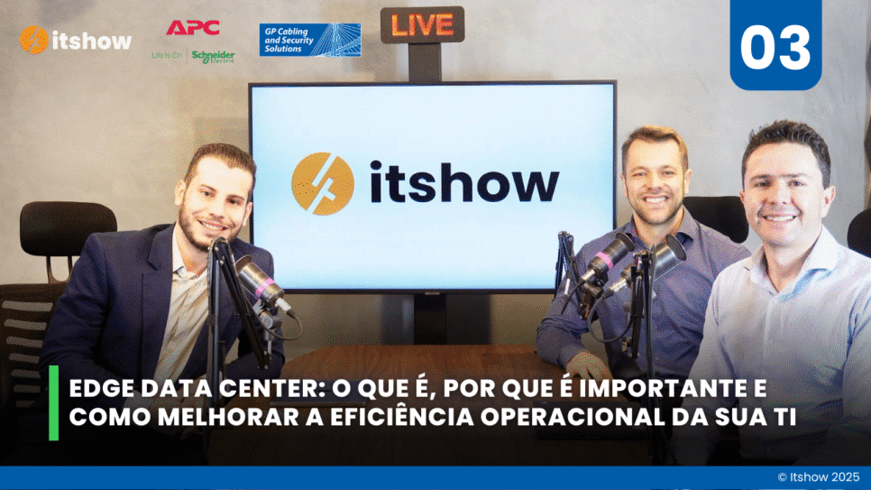 Luis Cuevas e Guilherme Guedes discutem o papel do Edge Computing na eficiência da infraestrutura de TI