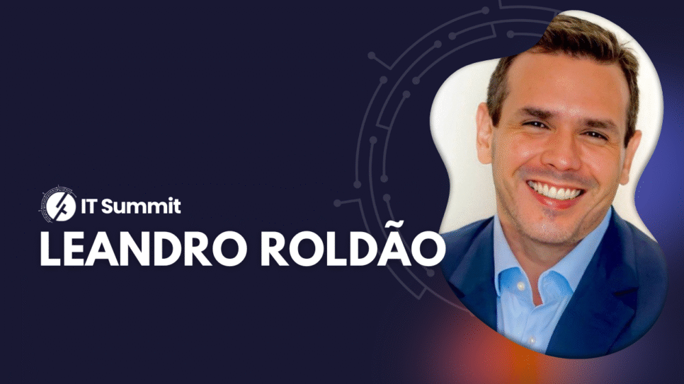 Leandro Roldão, cofundador da Confraria Tech Leaders e painelista do IT Summit 2025, especialista em inovação e networking estratégico em TI.