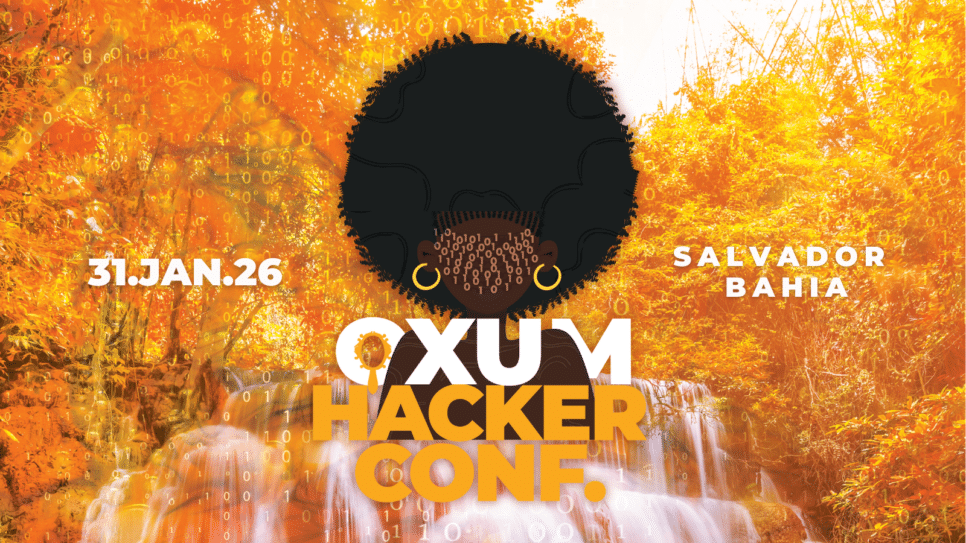 Banner promocional da Oxum Hacker Conference 2026, com a imagem de uma mulher afro estilizada e números binários ao fundo, destacando a data do evento: 31 de janeiro de 2026, em Salvador, Bahia.
